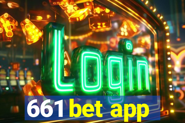 661 bet app